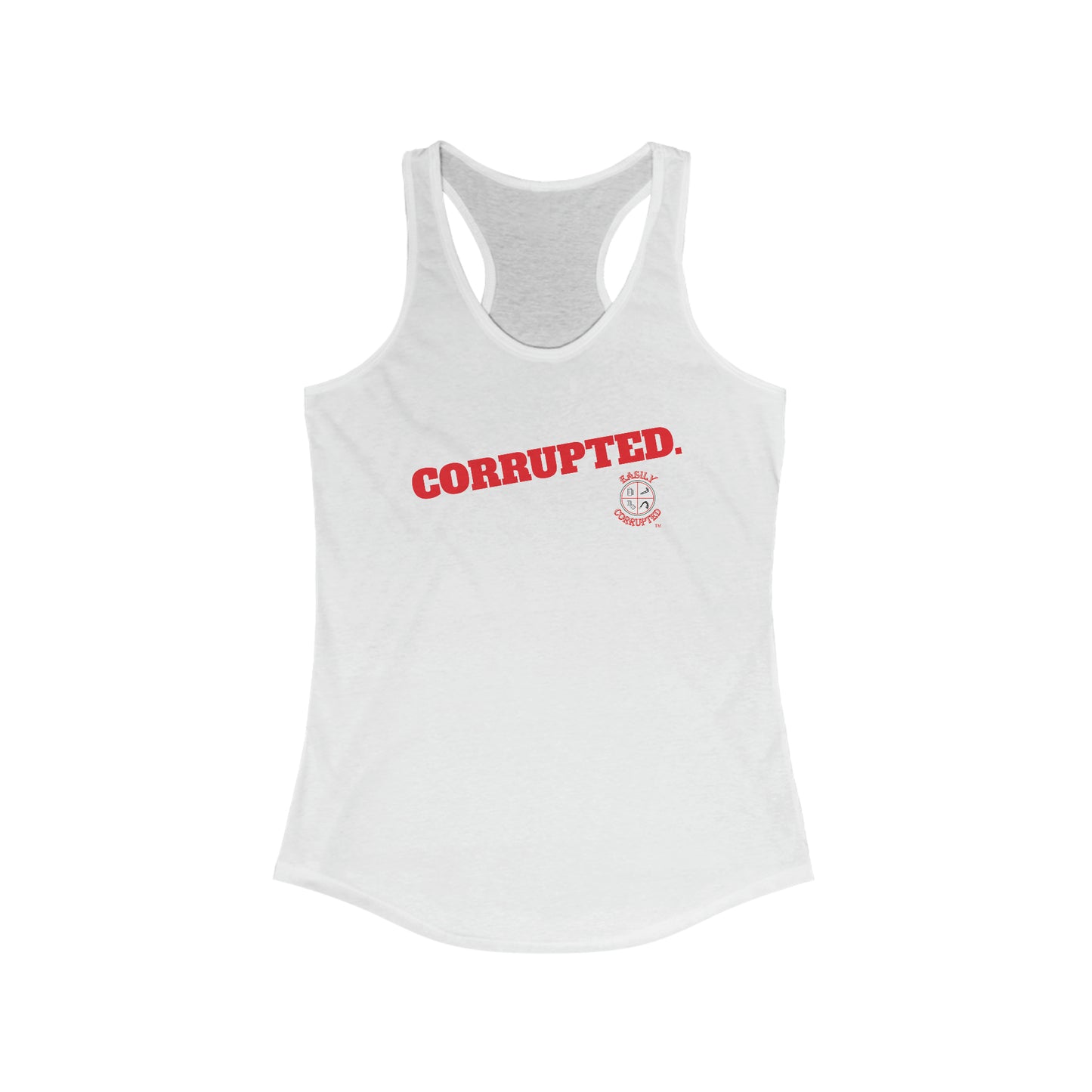 Corrupted. Women's Ideal Racerback Tank by Easily Corrupted