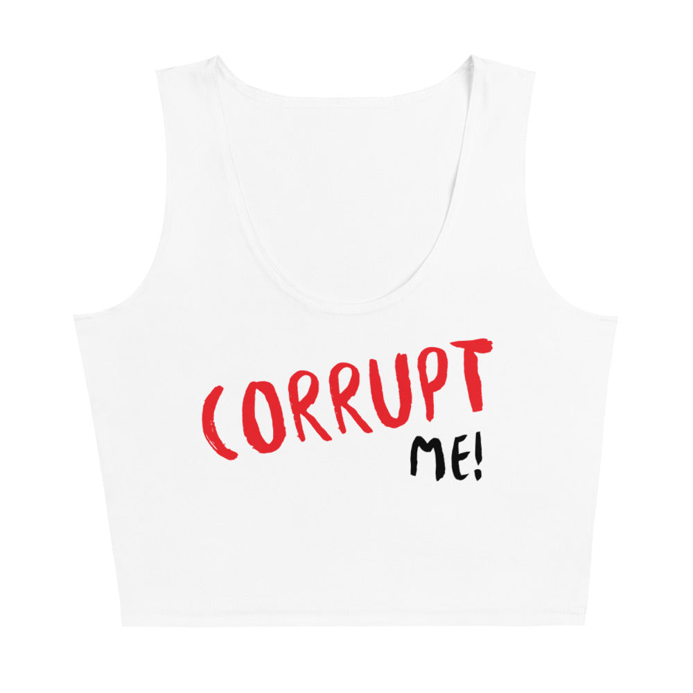 Corrupt Me Crop Top by Easily Corrupted