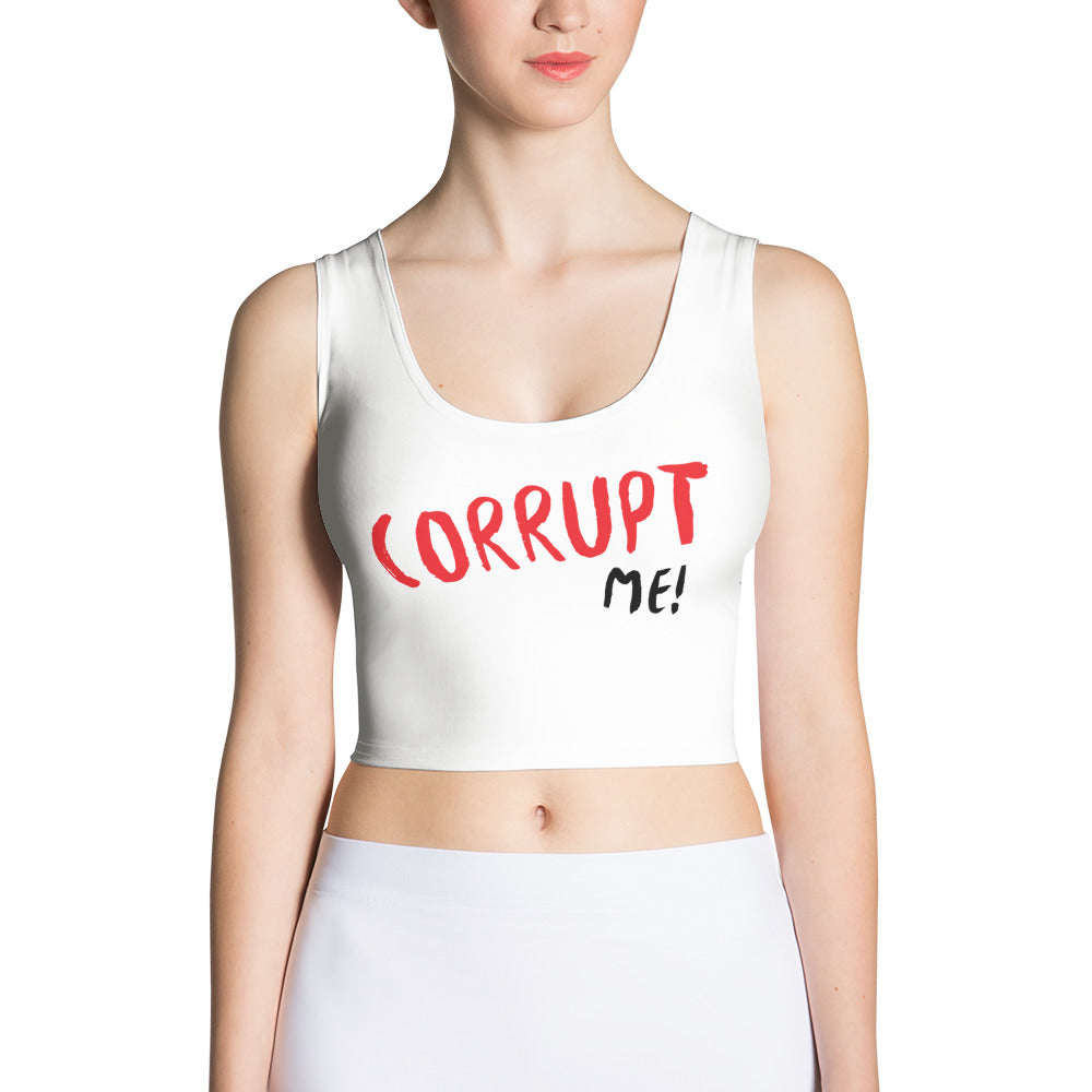 Corrupt Me Crop Top by Easily Corrupted