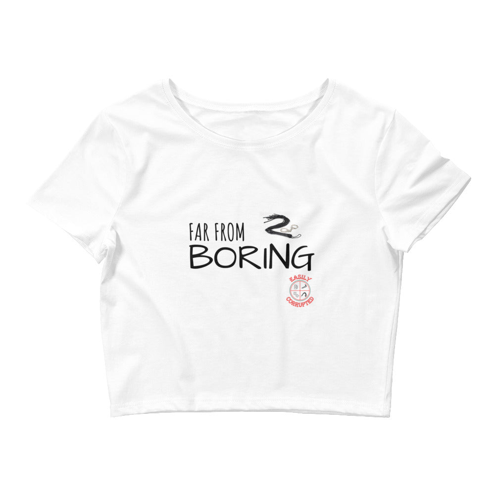 Far From Boring Women’s Crop Tee by Easily Corrupted