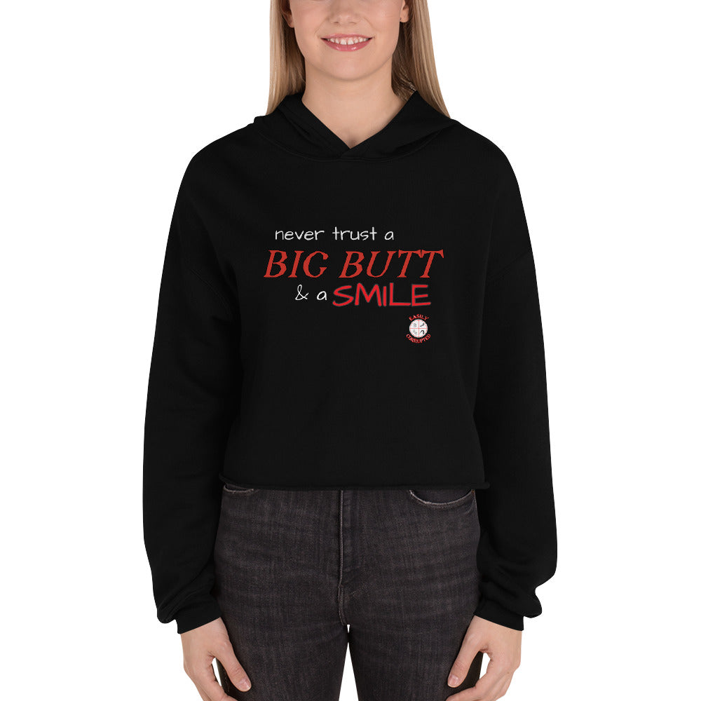 Big Butt & A Smile Crop Hoodie by Easily Corrupted